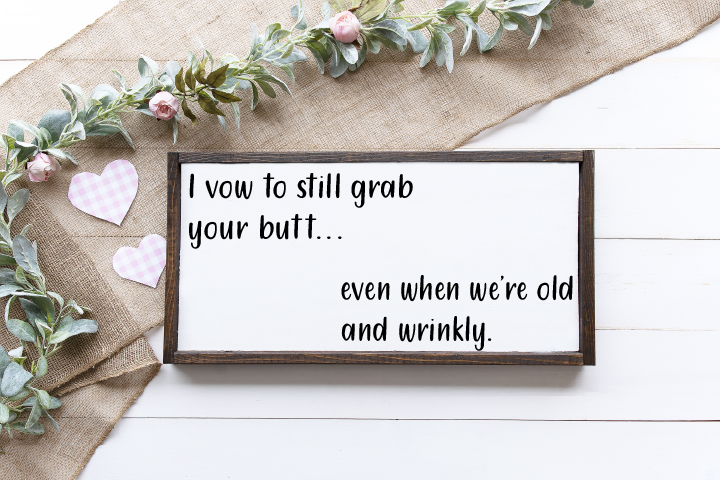 I Vow To Grab Your Butt